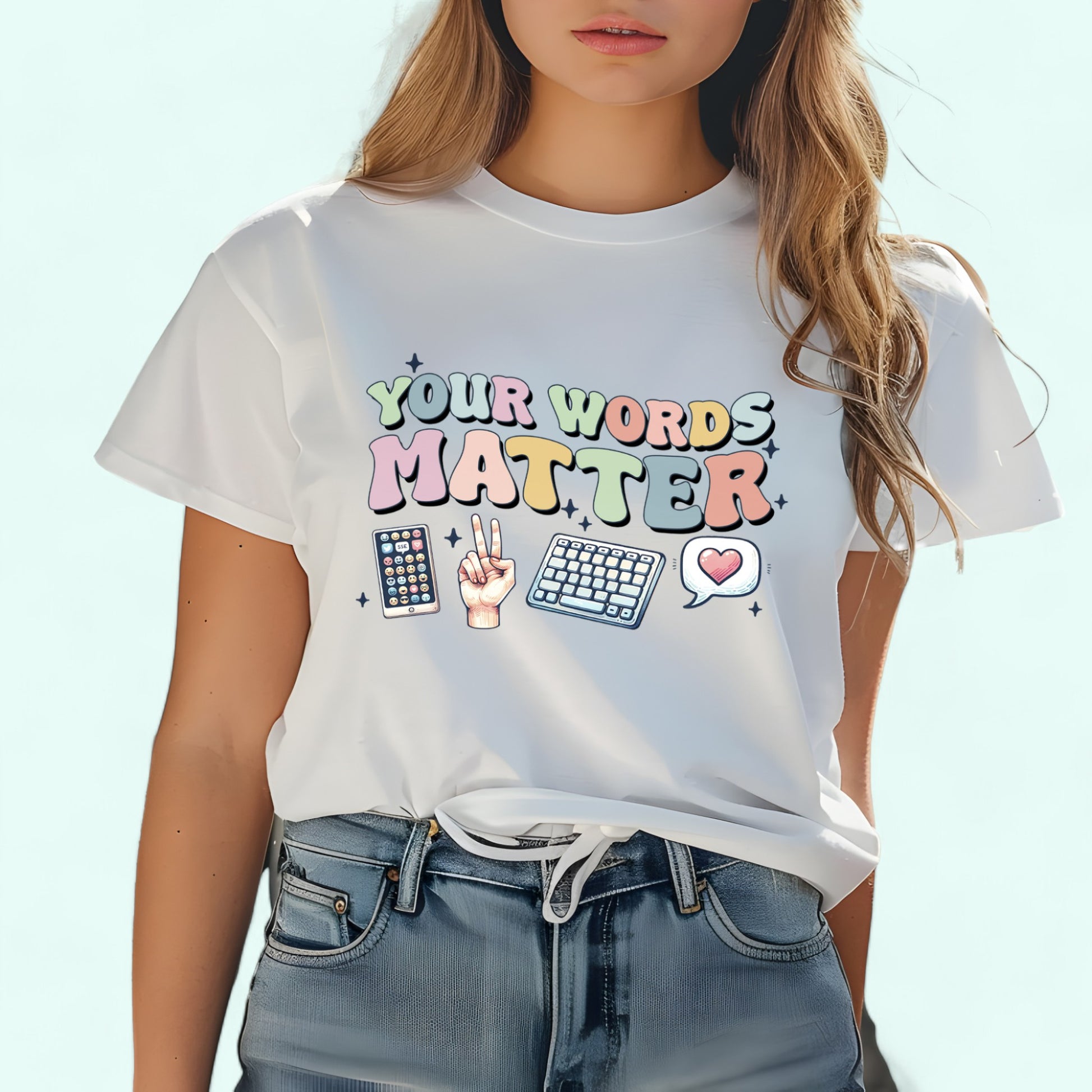 YOUR WORDS MATTER  T-shirt WHITE